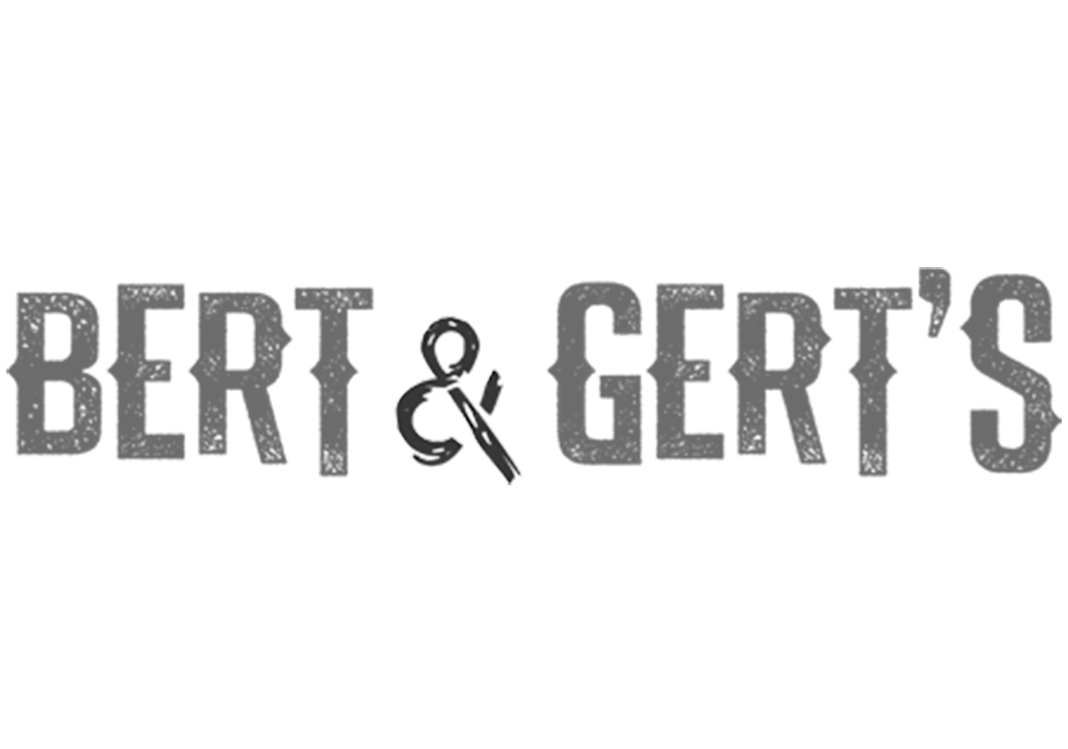Bert and Gert’s